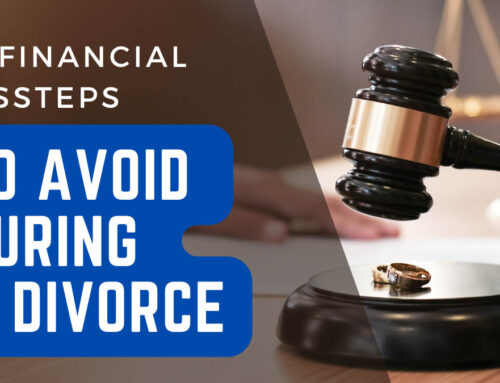10 Financial Missteps to Avoid During a Divorce