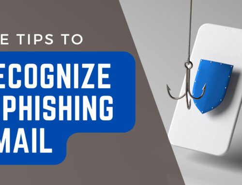 Five Tips to Recognize a Phishing Email