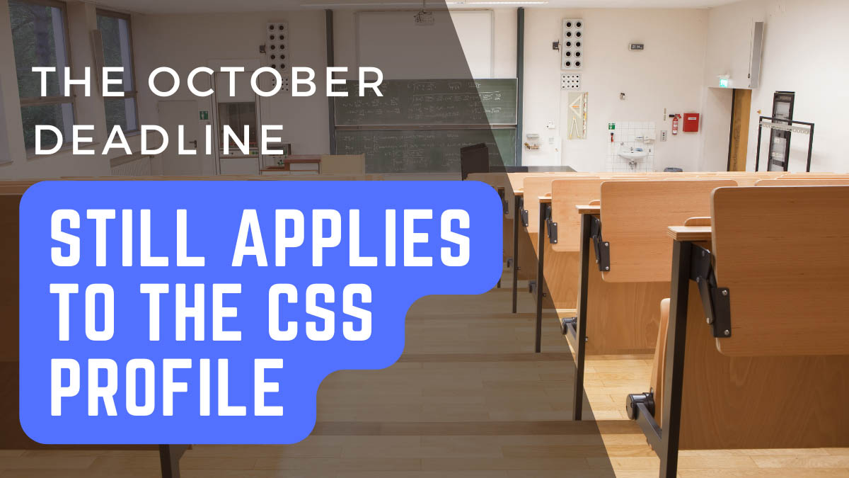 The October Deadline Still Applies to the CSS Profile